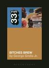 Miles Davis' Bitches Brew (33 1/3) Cover Image