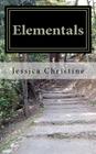 Elementals: A Collection of Poetic Thoughts Cover Image