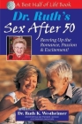 Dr. Ruth's Sex After 50: Revving Up the Romance, Passion & Excitement! By Ruth K. Westheimer Cover Image