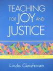 Teaching for Joy and Justice: Re-Imagining the Language Arts Classroom By Linda Christensen Cover Image