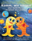 Komm, wir singen über Sankt Martin im Schein der Laternen: Das Liederbuch mit allen Texten, Noten und Gitarrengriffen zum Mitsingen und Mitspielen By Thomas Kornfeld, Cattu Der Traumfänger, Lucia Ruf Cover Image
