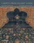 Carpets from Islamic Lands By Friedrich Spuhler Cover Image