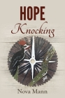 Hope Knocking By Nova Mann Cover Image