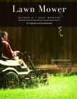 Lawn Mower: Guides & 7 Best Mowers By Serhii Korniichuk Cover Image