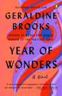 Year of Wonders: A Novel By Geraldine Brooks Cover Image