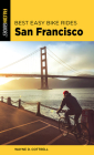 Best Easy Bike Rides San Francisco (Best Bike Rides) By Wayne D. Cottrell Cover Image