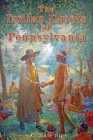The Indian Chiefs of Pennsylvania By C. Hale Sipe Cover Image