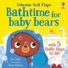 Bathtime for Baby Bears (Soft Flap Books) Cover Image