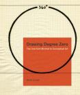 Drawing Degree Zero: The Line from Minimal to Conceptual Art (Refiguring Modernism #31) By Anna Lovatt Cover Image