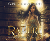 Rapture By C. N. Crawford, Danielle Cohen (Read by), William MacLeod (Read by) Cover Image