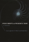 Species Concepts and Phylogenetic Theory: A Debate By Quentin Wheeler (Editor), Rudolf Meier (Editor) Cover Image