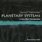 Planetary Systems: A Very Short Introduction By Raymond T. Pierrehumbert, Mike Cooper (Read by) Cover Image