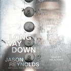 Long Way Down By Jason Reynolds (Read by) Cover Image