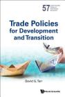 Trade Policies for Development and Transition (World Scientific Studies in International Economics #57) By David G. Tarr Cover Image