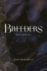 Breeders By Faye Knightly Cover Image