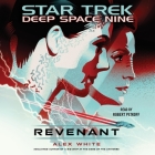 Revenant (Star Trek: Deep Space Nine) By Alex White, Robert Petkoff (Read by) Cover Image