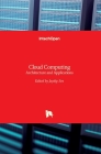 Cloud Computing: Architecture and Applications By Jaydip Sen (Editor) Cover Image