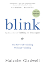 Blink Lib/E: The Power of Thinking Without Thinking By Malcolm Gladwell (Read by) Cover Image