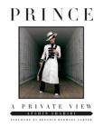 Prince: A Private View By Afshin Shahidi, Beyoncé Knowles-Carter (Foreword by) Cover Image