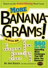 More Bananagrams!: An Official Book By Joe Edley, Abe and Rena Nathanson (Created by) Cover Image