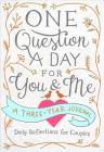 One Question a Day for You & Me: Daily Reflections for Couples: A Three-Year Journal Cover Image
