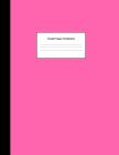 Graph Paper Notebook: Plain Hot Pink Math Composition Book Quad Ruled 1/4 inch (.25