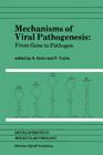 Mechanisms of Viral Pathogenesis: From Gene to Pathogen (Developments in Molecular Virology #3) Cover Image
