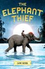 The Elephant Thief By Jane Kerr Cover Image