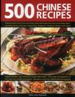 500 Chinese Recipes: Fabulous Dishes from China and Classic Influential Recipes from the Surrounding Region, Including Korea, Indonesia, Ho By Jenni Fleetwood Cover Image