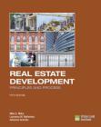 Real Estate Development - 5th Edition: Principles and Process By Mike E. Miles, Laurence M. Netherton, Adrienne Schmitz Cover Image