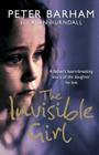 The Invisible Girl: A father's heart-breaking story of the daughter he lost By Peter Barham, Alan Hurndall (With) Cover Image