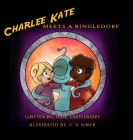 Charlee Kate Meets A Bingledorf Cover Image