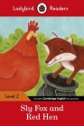 Sly Fox and Red Hen – Ladybird Readers Level 2 By Ladybird Cover Image
