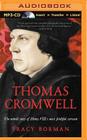 Thomas Cromwell: The Untold Story of Henry VIII's Most Faithful Servant Cover Image
