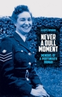 Never a Dull Moment: Memoirs of a Portsmouth Woman By Gladys Howard Cover Image