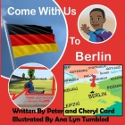 Come With Us To Berlin Cover Image