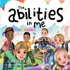 The abilities in me: Inclusion By Gemma Keir Cover Image