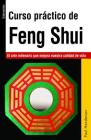Curso práctico de Feng Shui: El arte milenario que mejora nuestra calidad de vida By Paul Henderson Cover Image