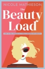 The Beauty Load: How to feel enough in a world obsessed with beauty Cover Image