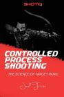 Controlled Process Shooting: The Science of Target Panic By Joel Turner Cover Image