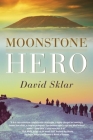 Moonstone Hero By David Sklar Cover Image