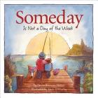 Someday Is Not a Day of the We By Denise Brennan-Nelson, Kevin O'Malley (Illustrator) Cover Image