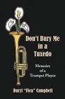 Don't Bury Me in a Tuxedo By Daryl Flea Campbell Cover Image