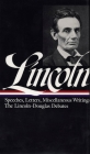 Abraham Lincoln: Speeches and Writings Vol. 1 1832-1858 (LOA #45) (Library of America Abraham Lincoln Edition #1) Cover Image