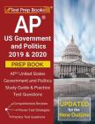 AP US Government and Politics 2019 & 2020 Prep Book: AP United States Government and Politics Study Guide & Practice Test Questions [Updated for the N By Test Prep Books Cover Image