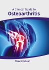 A Clinical Guide to Osteoarthritis Cover Image