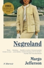 Negroland: A Memoir By Margo Jefferson Cover Image