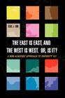 The East Is East, and the West is West. Or, is it?: A Non-Academic Approach to DIVERSITY 101 Cover Image