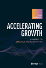 Accelerating Growth: A Blueprint for Strategic Transformation By Vern Davenport Cover Image