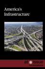 America's Infrastructure (At Issue) Cover Image